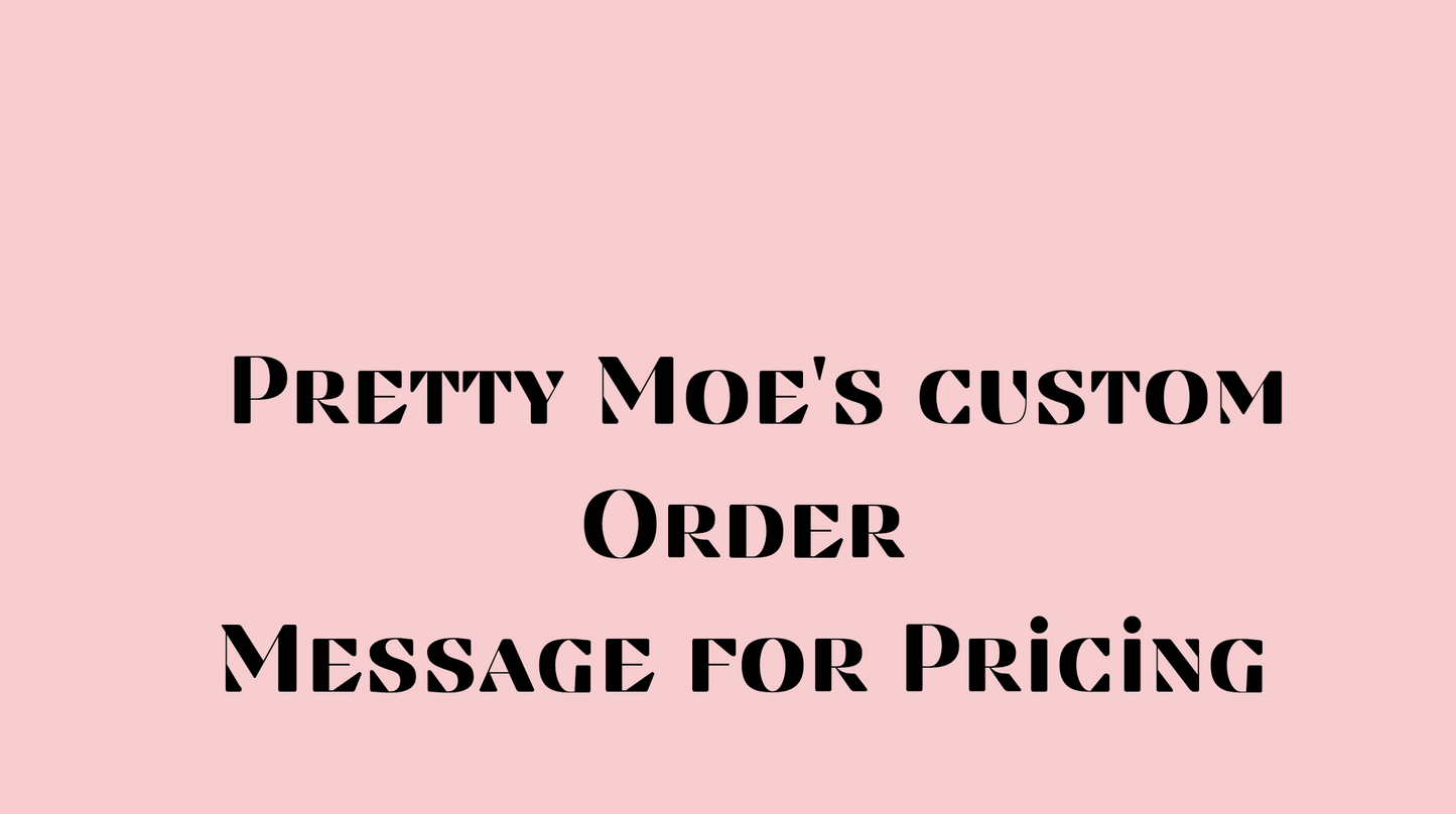 CUSTOM ORDERS