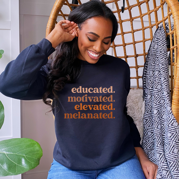Educated, Motivated, Elevated, and Melanated