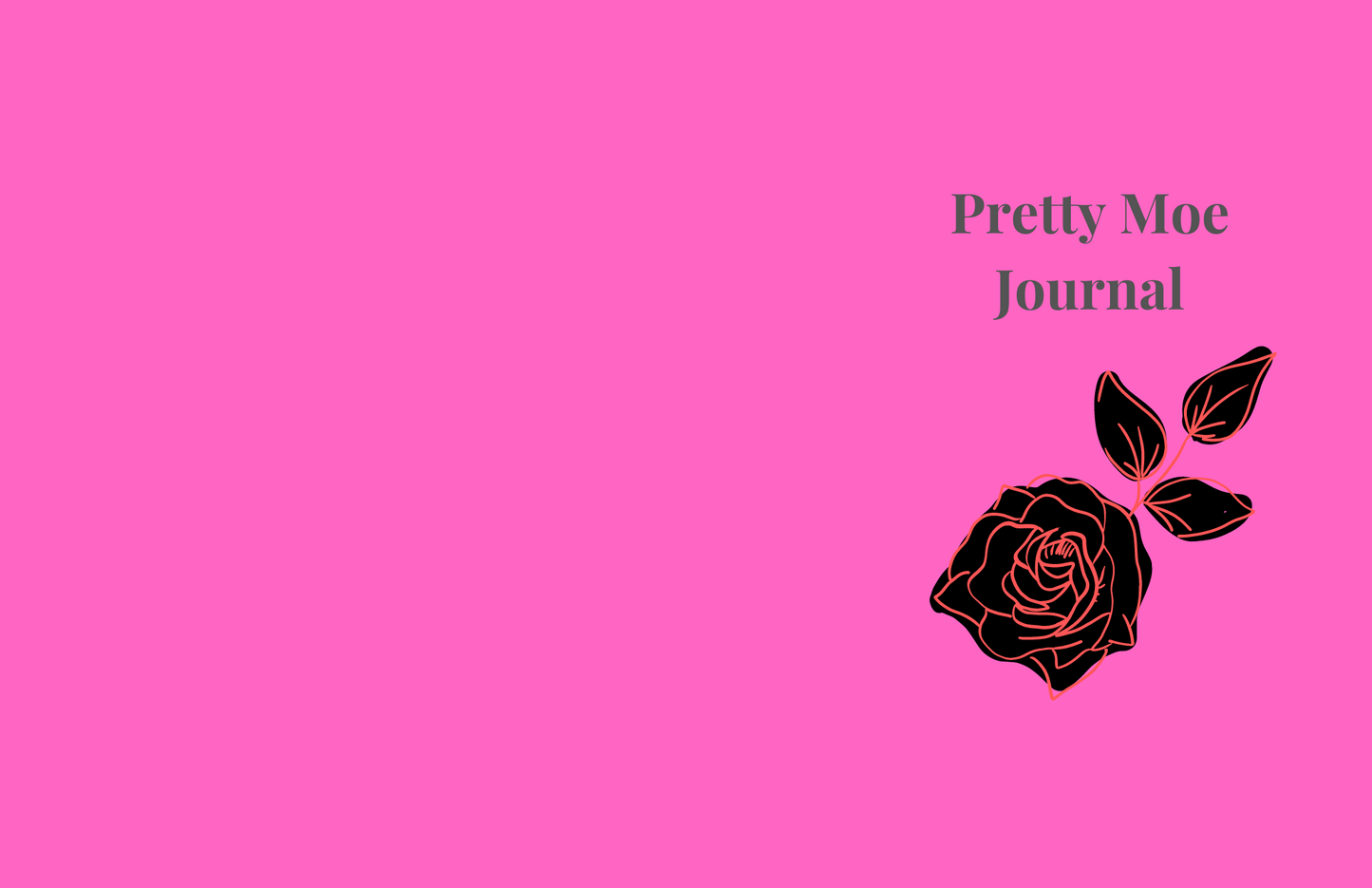 Pretty Moe Journal