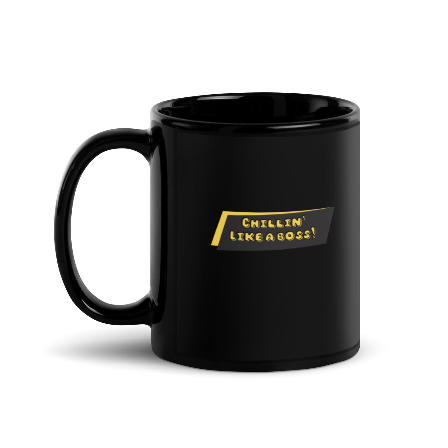 Chillin like a Boss Mug