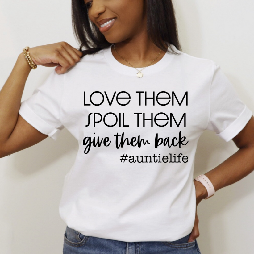 Auntie Life T-Shirt.