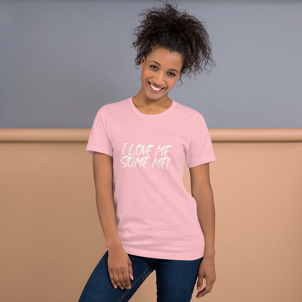 I love me some me Tshirt