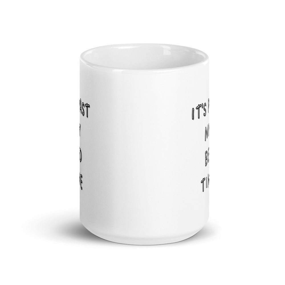 It's past my bed time mug