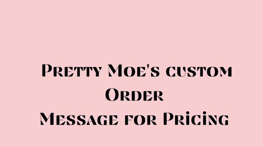 CUSTOM ORDERS